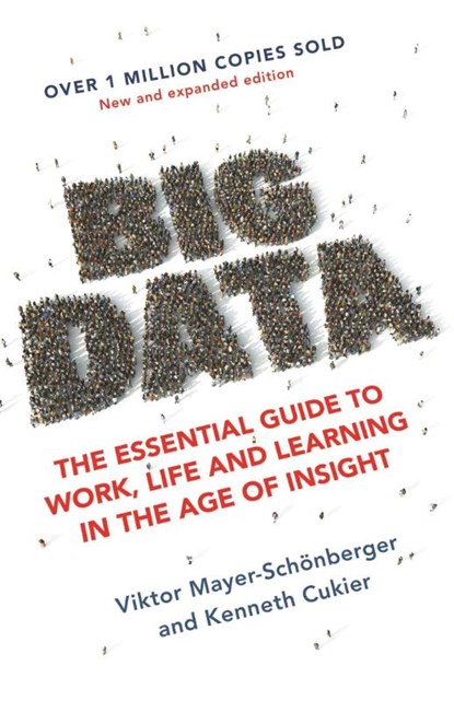 Big Data, Viktor Mayer-Schonberger ; Kenneth Cukier - Paperback - 9781473647206