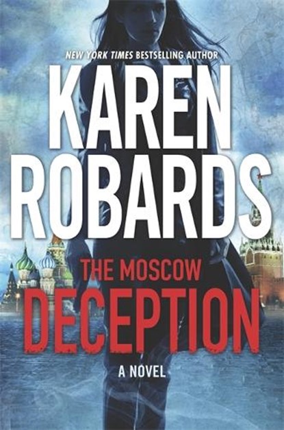 The Moscow Deception, Karen Robards - Paperback - 9781473647411