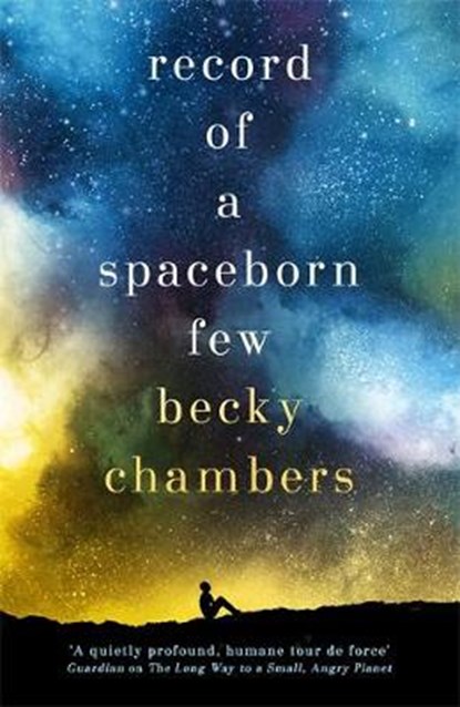 Record of a spaceborn few, becky chambers - Paperback - 9781473647619
