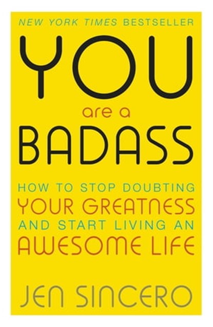 You Are a Badass, Jen Sincero - Ebook - 9781473649491
