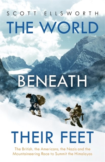 The World Beneath Their Feet, Scott Ellsworth - Paperback - 9781473649644