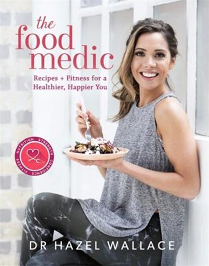 The Food Medic, Dr Hazel Wallace - Gebonden - 9781473650534