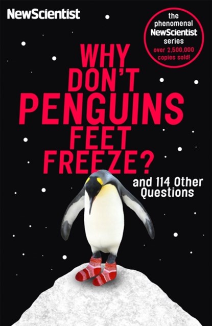 Why Don't Penguins' Feet Freeze?, New Scientist - Paperback - 9781473651302