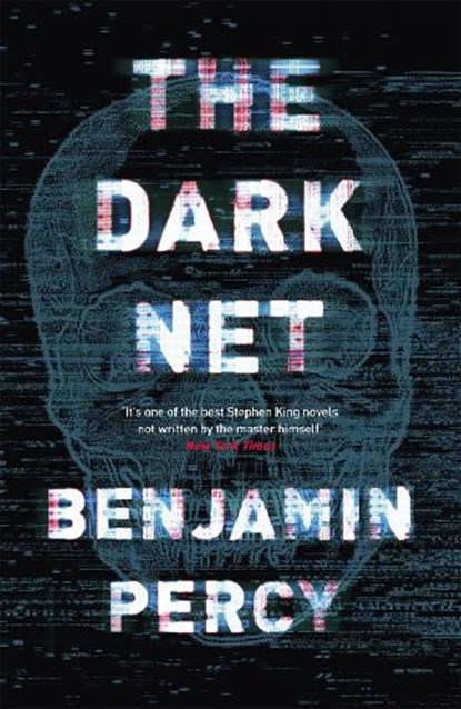 The Dark Net, Benjamin Percy - Paperback - 9781473652231