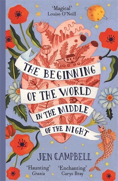 The Beginning of the World in the Middle of the Night, Jen Campbell - Paperback - 9781473653559