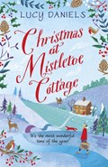 Christmas at Mistletoe Cottage | Lucy Daniels | 