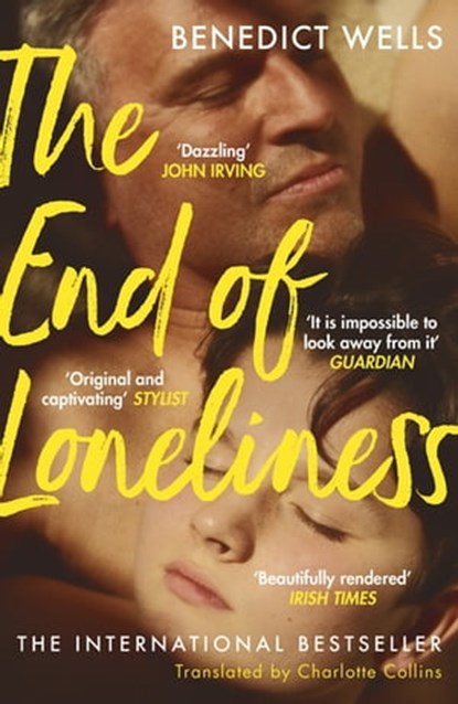 The End of Loneliness, Benedict Wells - Ebook - 9781473654051