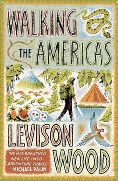 Walking the Americas, Levison Wood - Paperback - 9781473654099