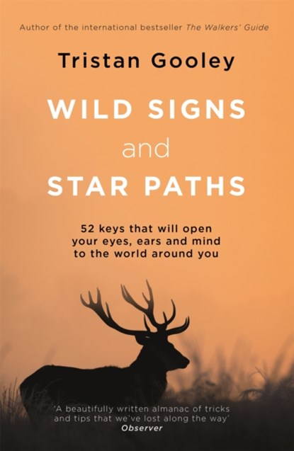 Wild Signs and Star Paths, Tristan Gooley - Paperback - 9781473655928