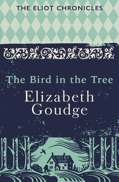 The Bird in the Tree, Elizabeth Goudge - Paperback - 9781473655942