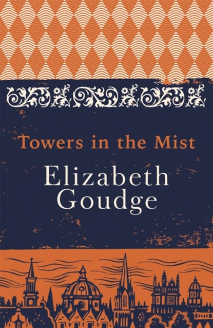 Towers in the Mist, Elizabeth Goudge - Paperback - 9781473655997