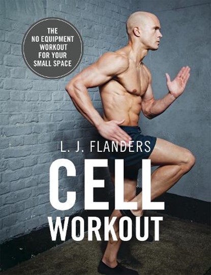 Cell Workout, L J Flanders - Paperback - 9781473656017