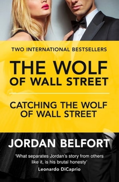 The Wolf of Wall Street Collection, Jordan Belfort - Ebook - 9781473657311
