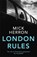 London Rules, HERRON,  Mick - Gebonden - 9781473657373