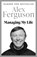 Managing My Life: My Autobiography, Alex Ferguson - Paperback - 9781473657618
