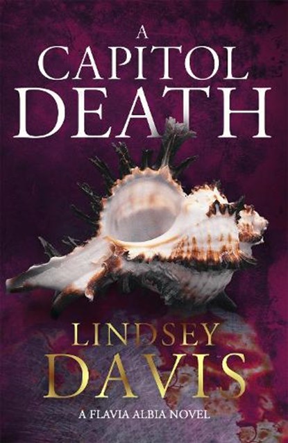 A Capitol Death, Lindsey Davis - Paperback - 9781473658769