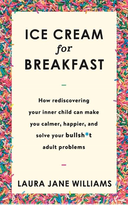Ice Cream for Breakfast, Laura Jane Williams - Paperback - 9781473659988