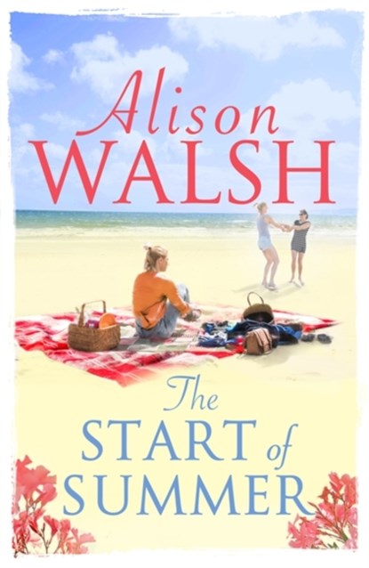 The Start of Summer, Alison Walsh - Paperback - 9781473660793