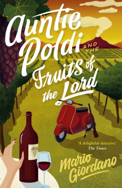 Auntie Poldi and the Fruits of the Lord, Mario Giordano - Paperback - 9781473661943