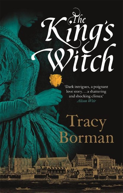 The King's Witch, Tracy Borman - Paperback - 9781473662339