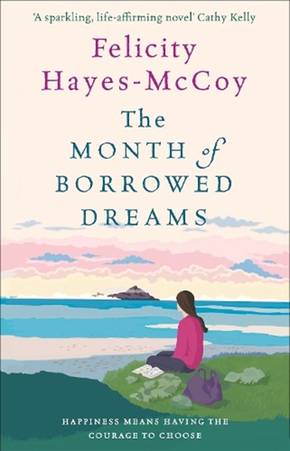 The Month of Borrowed Dreams (Finfarran 4), Felicity Hayes-McCoy - Paperback - 9781473663671