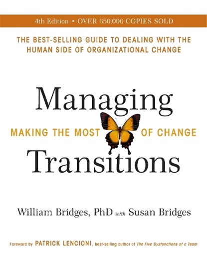 Managing Transitions, William Bridges ; Susan Bridges - Paperback - 9781473664500