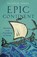 A Continent of Epics, Nicholas Jubber - Paperback - 9781473665736