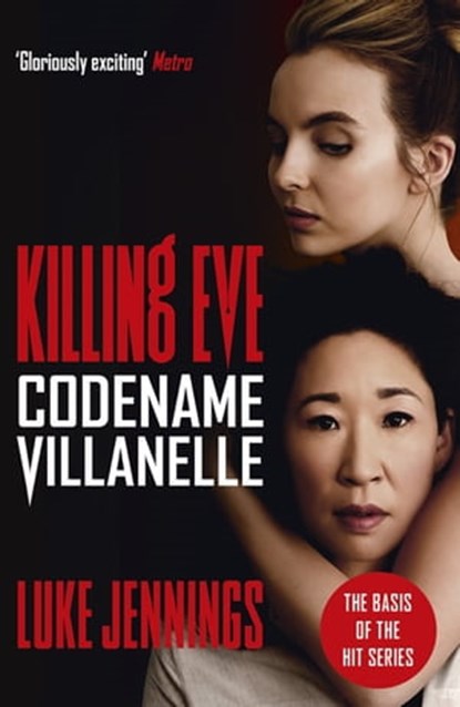 Killing Eve: Codename Villanelle, Luke Jennings - Ebook - 9781473666405