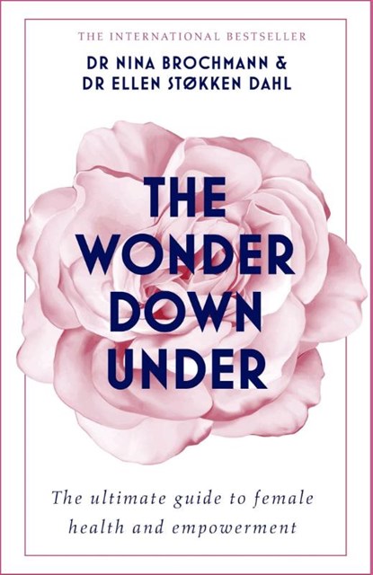 The Wonder Down Under, Nina Brochmann ; Ellen Stokken Dahl - Paperback - 9781473666894