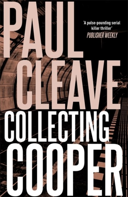 Collecting Cooper, Paul Cleave - Paperback - 9781473668522