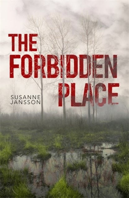 The Forbidden Place, Susanne Jansson - Gebonden - 9781473668546