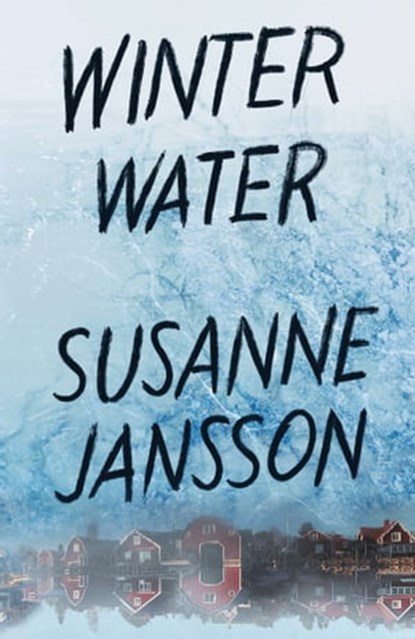 Winter Water, Susanne Jansson - Ebook - 9781473668614