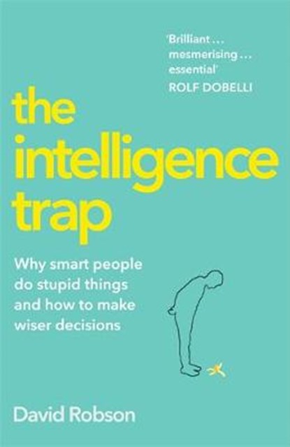 The Intelligence Trap, David Robson - Gebonden - 9781473669833