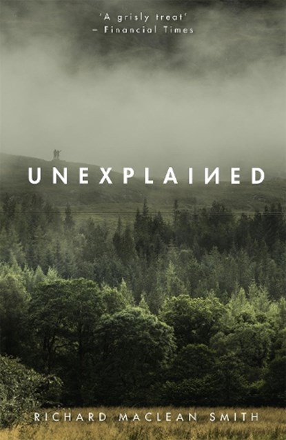Unexplained, Richard MacLean Smith - Paperback - 9781473671164