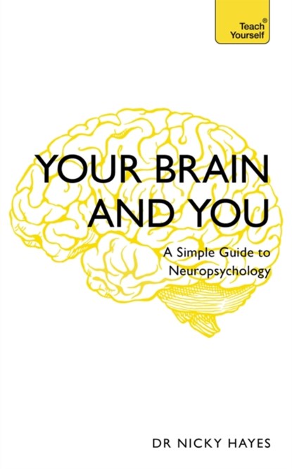 Your Brain and You, Nicky Hayes - Paperback - 9781473671317