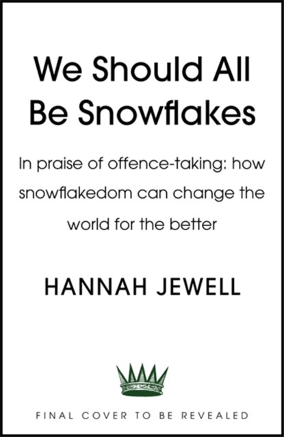 We Need Snowflakes, Hannah Jewell - Gebonden - 9781473672130