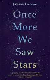 Once More We Saw Stars - GREENE,  Jayson - 9781473673786