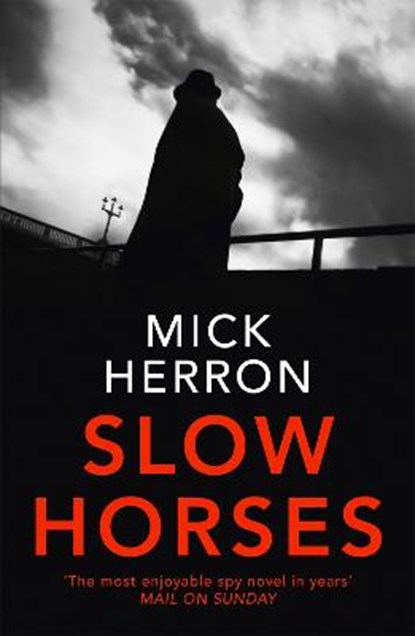 Slow Horses, HERRON,  Mick - Paperback - 9781473674189