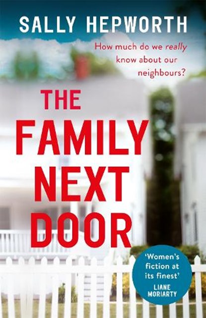 The Family Next Door, Sally Hepworth - Paperback - 9781473674233