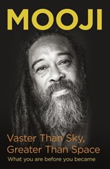 Vaster Than Sky, Greater Than Space - Mooji - 9781473674677