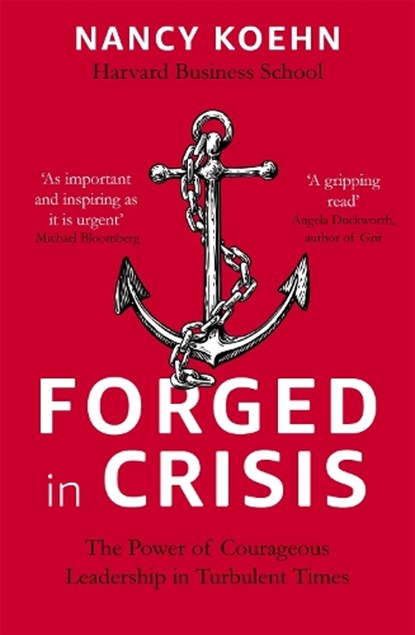 Forged in Crisis, Nancy Koehn - Paperback - 9781473674738