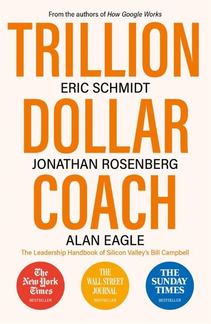 Trillion Dollar Coach, Eric Schmidt ; Jonathan Rosenberg ; Alan Eagle - Paperback - 9781473675988
