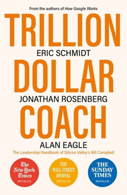 Trillion Dollar Coach, Eric Schmidt ; Jonathan Rosenberg ; Alan Eagle - Ebook - 9781473675995