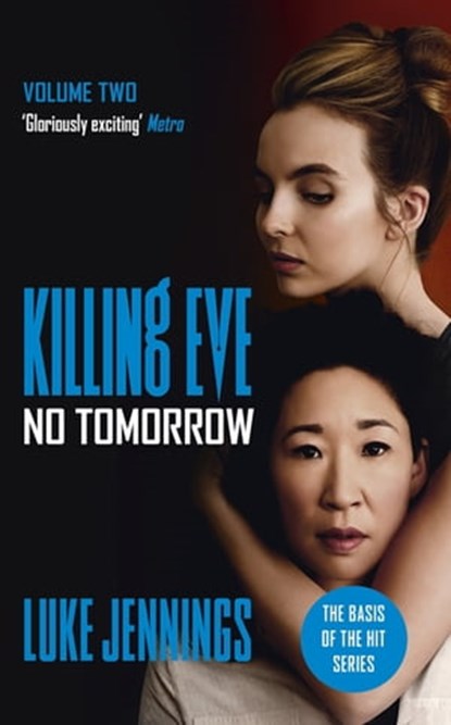 Killing Eve: No Tomorrow, Luke Jennings - Ebook - 9781473676596