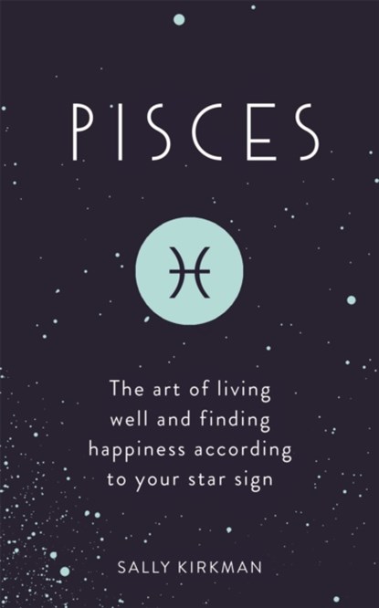 Pisces, Sally Kirkman - Gebonden - 9781473676657