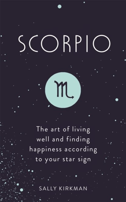 Scorpio, Sally Kirkman - Gebonden - 9781473676794