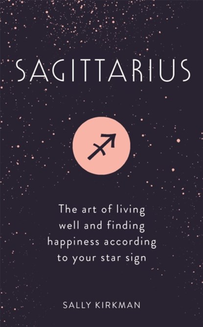Sagittarius, Sally Kirkman - Gebonden - 9781473676862