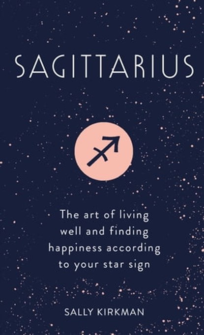 Sagittarius, Sally Kirkman - Ebook - 9781473676879