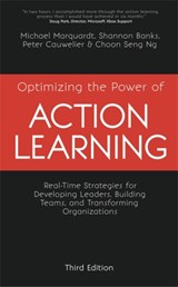 Optimizing the Power of Action Learning - Michael J. Marquardt ; Shannon Banks ; Peter Cauwelier ; NG Choon Seng - 9781473676961
