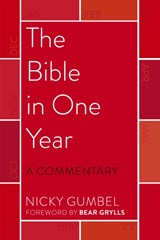 The Bible in One Year - a Commentary by Nicky Gumbel - Nicky Gumbel - 9781473677081